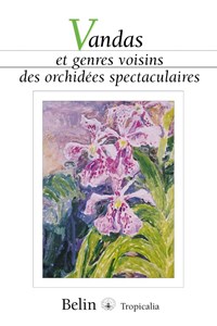 Vandas et genres voisins des orchidées s